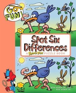 Go Fun! Spot Six Differences: Volume 7 - Weber, Bob