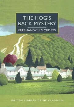 The Hog's Back Mystery - Crofts, Freeman Wills