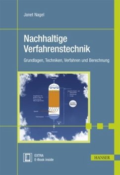 Nachhaltige Verfahrenstechnik, m. 1 Buch, m. 1 E-Book - Nagel, Janet