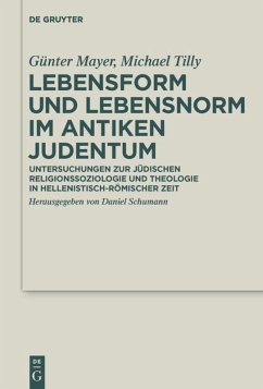 Lebensform und Lebensnorm im Antiken Judentum - Mayer, Günter;Tilly, Michael