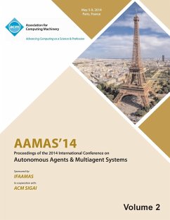 AAMAS 14 Vol 2 Proceedings of the 13th International Conference on Automous Agents and Multiagent Systems - Aamas 14 Conference Committee
