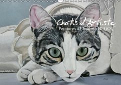 Chats d'Artiste Peintures d'Elisabeth BEGOT (Calendrier mural Calendrier perpétuel DIN A3 horizontal)