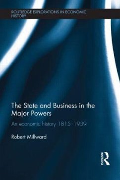 The State and Business in the Major Powers - Millward, Robert