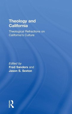 Theology and California - Sanders, Fred; Sexton, Jason S