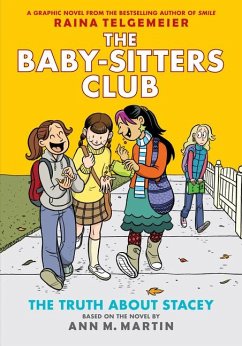 The Truth about Stacey: A Graphic Novel (the Baby-Sitters Club #2) - Martin, Ann M