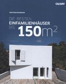 Die besten Einfamilienhäuser bis 150m²