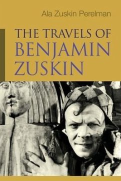 The Travels of Benjamin Zuskin - Zuskin Perelman, Ala