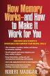 How Memory Works--And How to Make It... - Bild 1