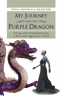 My Journey with the Purple Dragon - Moreira-Cali, Patricia