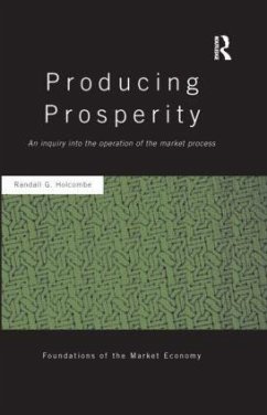 Producing Prosperity - Holcombe, Randall