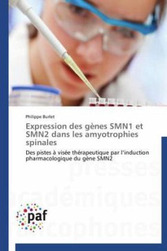 Expression des gènes SMN1 et SMN2 dans les amyotrophies spinales - Burlet, Philippe