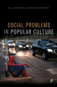 Social problems in popular culture - Maratea, R. J.; Monahan, Brian