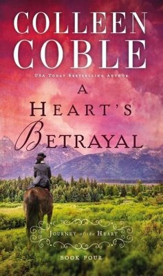 A Heart's Betrayal - Coble, Colleen