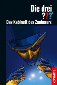 Das Kabinett des Zauberers / Die drei Fragezeichen Bd.181 - Marx, André