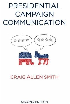 Presidential Campaign Communication - Smith, Craig Allen