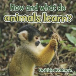 How and What Do Animals Learn? - Kalman, Bobbie