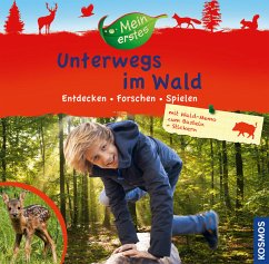 Mein erstes Unterwegs im Wald - Sokolowski, Ilka