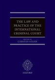 The Law and Practice of the International Criminal Court
