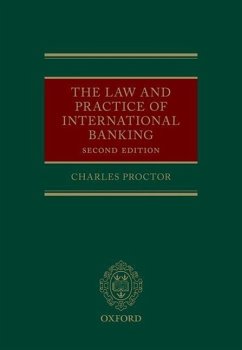 Law and Practice of International Banking (Revised) - Proctor, Charles