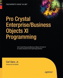 Pro Crystal Enterprise / BusinessObjects XI Programming - Ganz, Carl