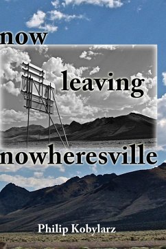 now leaving nowheresville - Kobylarz, Philip