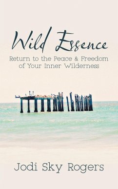 Wild Essence - Rogers, Jodi Sky