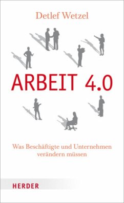 Arbeit 4.0 - Wetzel, Detlef