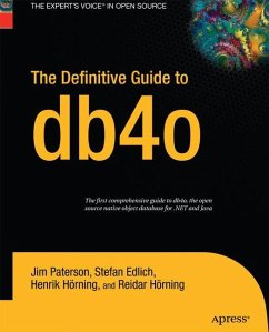 The Definitive Guide to db4o - Paterson, Jim;Edlich, Stefan