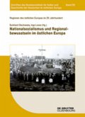 Regionen des östlichen Europas im 20. Jahrhundert / Nationalsozialismus und Regionalbewusstsein im östlichen Europa / Regionen des östlichen Europas im 20. Jahrhundert Band 3