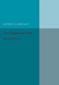 The Digestive Tract - Barclay, Alfred E.