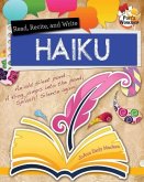 Read, Recite, and Write Haiku