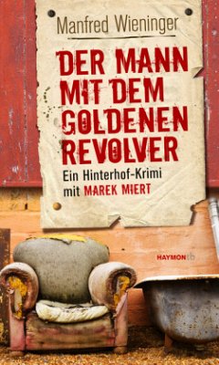 Der Mann mit dem goldenen Revolver - Wieninger, Manfred