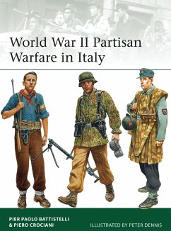 World War II Partisan Warfare in Italy - Battistelli, Pier Paolo; Crociani, Piero