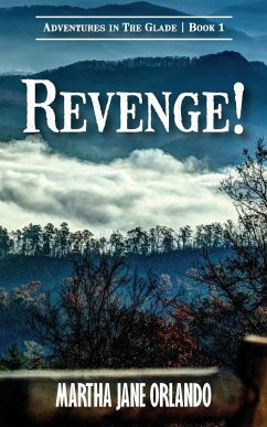 Revenge! Adventures in the Glade - Orlando, Martha Jane