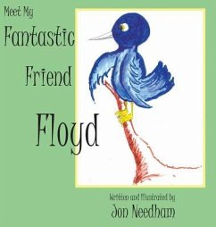 Meet My Fantastic Friend Floyd - Needham, Jonathan a.