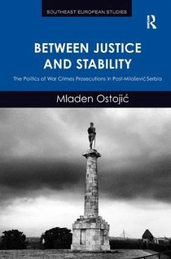 Between Justice and Stability - Ostojic, Mladen