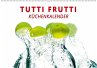 Tutti Frutti Küchenkalender... - Bild 1
