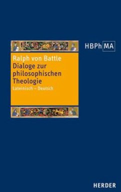 Herders Bibliothek der Philosophie des Mittelalters 2. Serie / Herders Bibliothek der Philosophie des Mittelalters (HBPhMA) 37 - Ralph von Battle