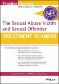 The Sexual Abuse Victim and Sexual Offender Treatment Planner, with Dsm 5 Updates