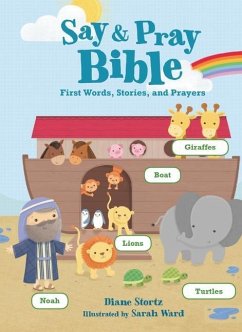 Say and Pray Bible - Stortz, Diane M