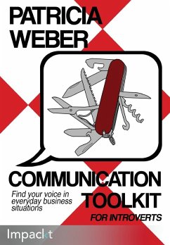 Communication Toolkit for Introverts - Weber, Patricia