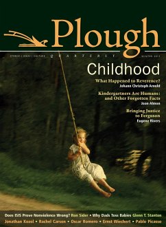 Plough Quarterly No. 3 - Kozol, Jonathan; Rivers, Eugene; Wiechert, Ernst; Froebel, Friedrich; Stanton, Glenn T; Arnold, Johann Christoph; Carson, Rachel; Sider, Ron; Romero, Oscar; Almon, Joan; Lasalle-Klein, Robert; Jordan, Clarence