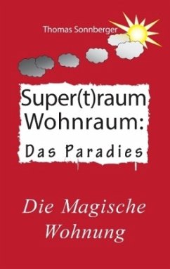 Supertraum Wohnraum