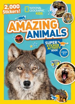 National Geographic Kids Amazing Animals Super Sticker Activity Book-Special Sales Edition: 2,000 Stickers! - National Geographic Kids