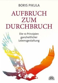 Aufbruch zum Durchbruch - Pikula, Boris