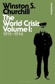 The World Crisis Volume I The World Crisis Volume I