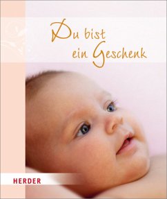 Du bist ein Geschenk