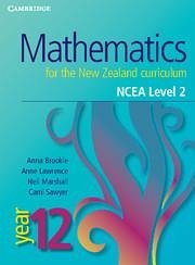 Mathematics for the New Zealand Curriculum Year 12 Ncea Level 2 - Brookie, Anna; Lawrence, Anne; Sawyer, Cami; Marshall, Neil