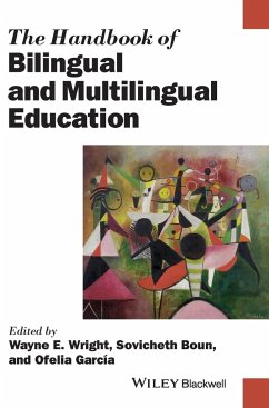 The Handbook of Bilingual and Multilingual Education - Wright, Wayne E.; Boun, Sovicheth; García, Ofelia