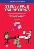 Stress Free Tax Returns: Be better prepared for HMRC and know what to give your accountant and when